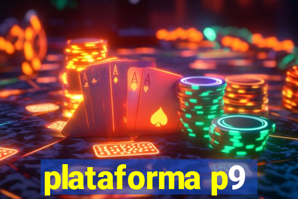 plataforma p9